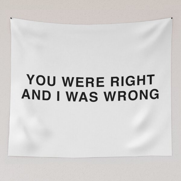 Item preview, You Were Right And I Was Wrong designed and sold by Dog-head.