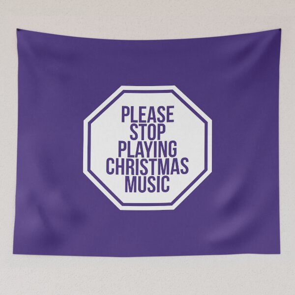 Item preview, Christmas - Music - Please Stop Playing Christmas Music - Dark Products designed and sold by WordvineMedia.