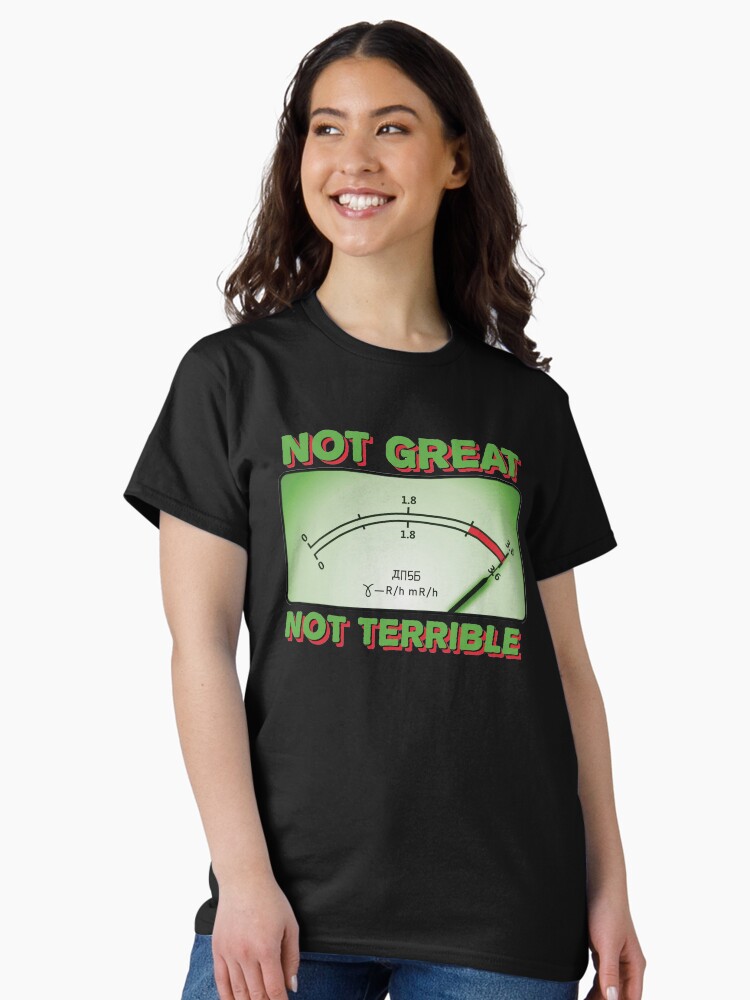 Thumbnail 2 of 7, Classic T-Shirt, Not Great, Not Terrible - 'Chernobyl' Fan Art (Green variation) designed and sold by thedrumstick.