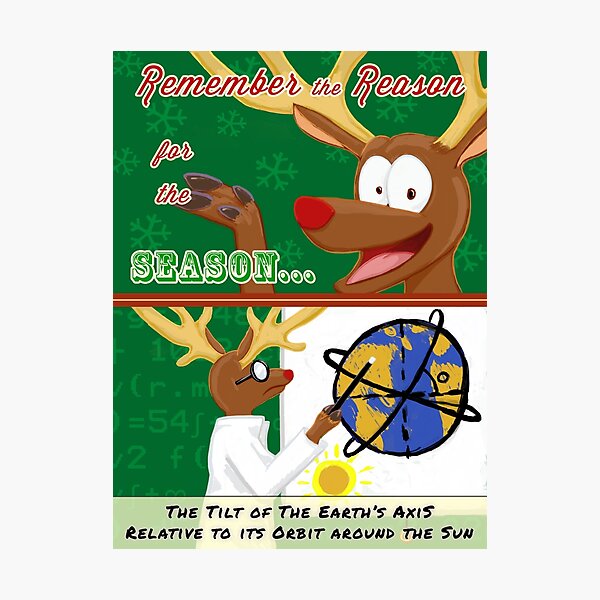 The Actual Reason for the Season Photographic Print