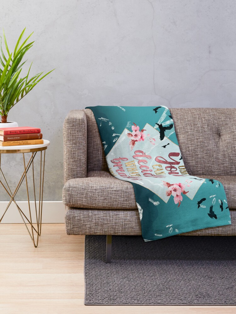 Alternate view of Only you can decide what breaks you Throw Blanket