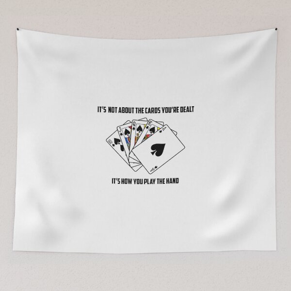Item preview, Play With The Cards You're Dealt designed and sold by russell7lee.