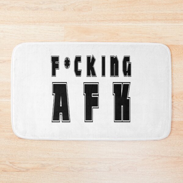 Item preview, F-cking AFK designed and sold by Pearcatprod.