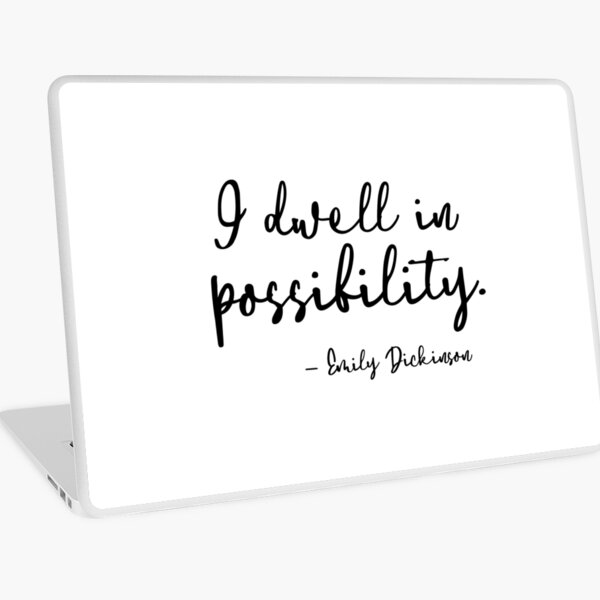 Aperçu de l'œuvre Je demeure dans la possibilité. -Emily Dickinson créée et vendue par corbrand.