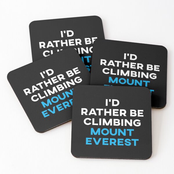 Item preview, I'd Rather Be Climbing Mount Everest designed and sold by teesaurus.