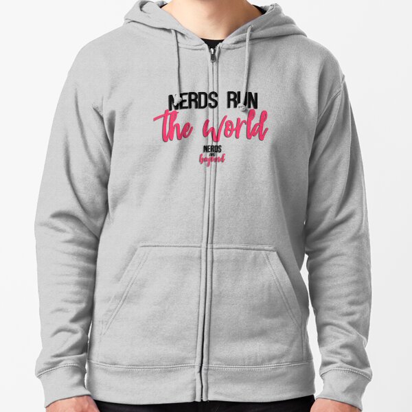Nerds Run the World (Black Text) Zipped Hoodie