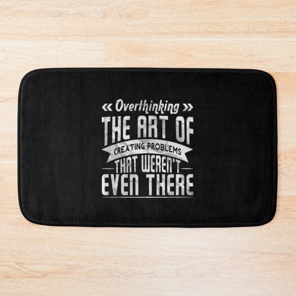 Item preview, Overthinking The Art Of Creating Problems That Weren't Even There designed and sold by T-shirt For You.