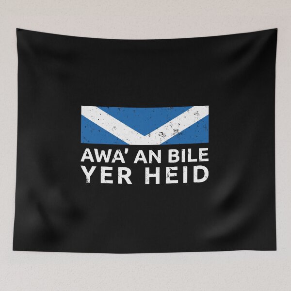 Item preview, Funny Scottish Saying Awa an bile yer heid designed and sold by MadPanda.
