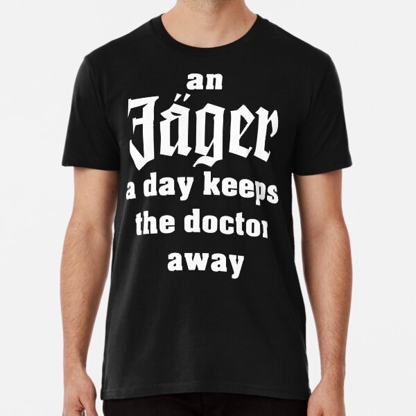 Cazador al día mantiene alejado al médico. Camiseta premium