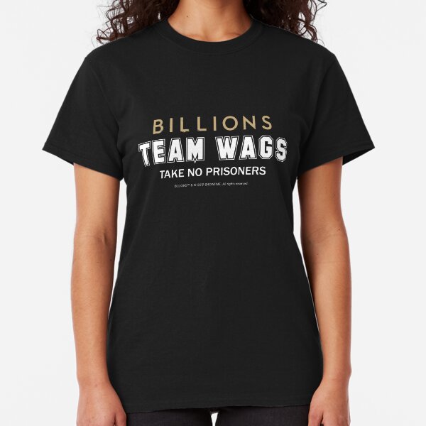 BILLIONS - Team Wags (Dark) Classic T-Shirt