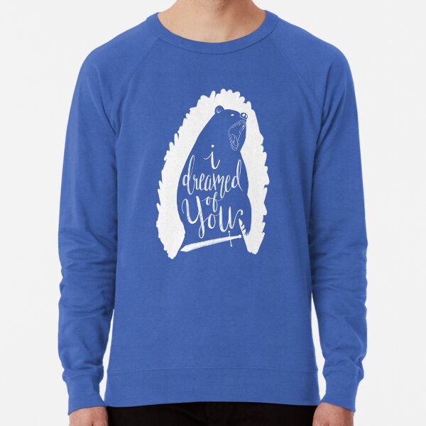 I Dreamed of You Lightweight Sweatshirt