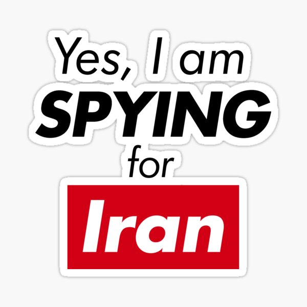 Ja, ich spioniere für die Sanktionen gegen Iran Persien gegen die USA aus. Khamenei Trump Obama Sticker