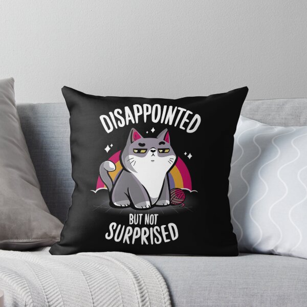 Item preview, Disappointed but not surprised designed and sold by Typhoonic.