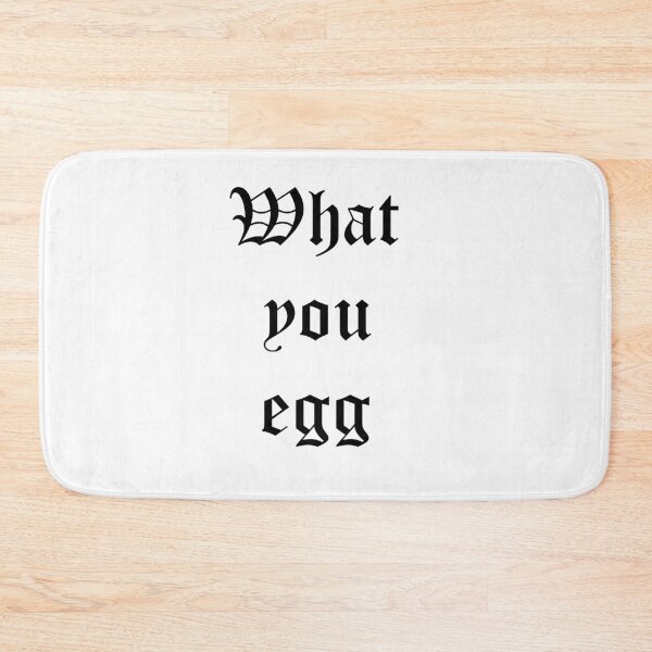 Item preview, What you egg designed and sold by Pottergirl.