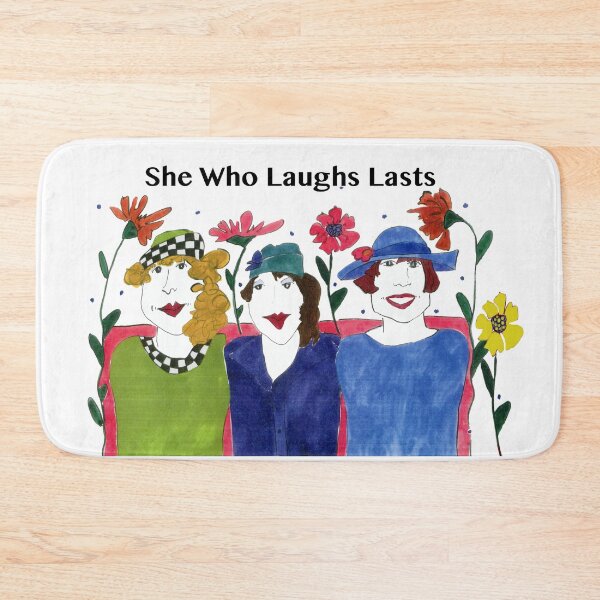 Item preview, She Who Laughs, Lasts designed and sold by MerryCox-Art.