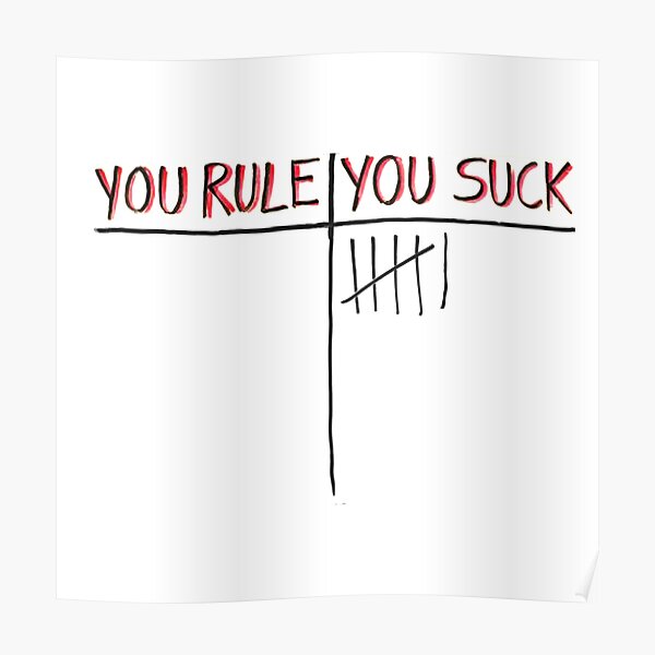 You Rule/You Suck  Poster