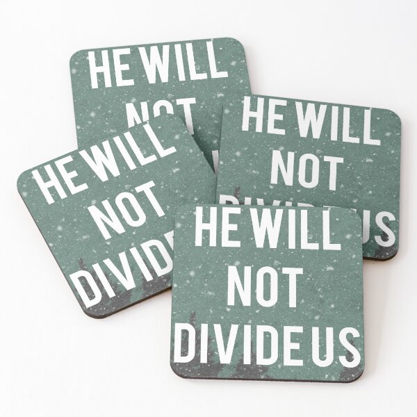 Item preview, He will not divide us designed and sold by GrasslandDesign.