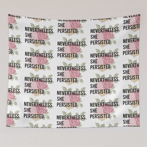 Item preview, Nevertheless, she persisted.  designed and sold by GrasslandDesign.