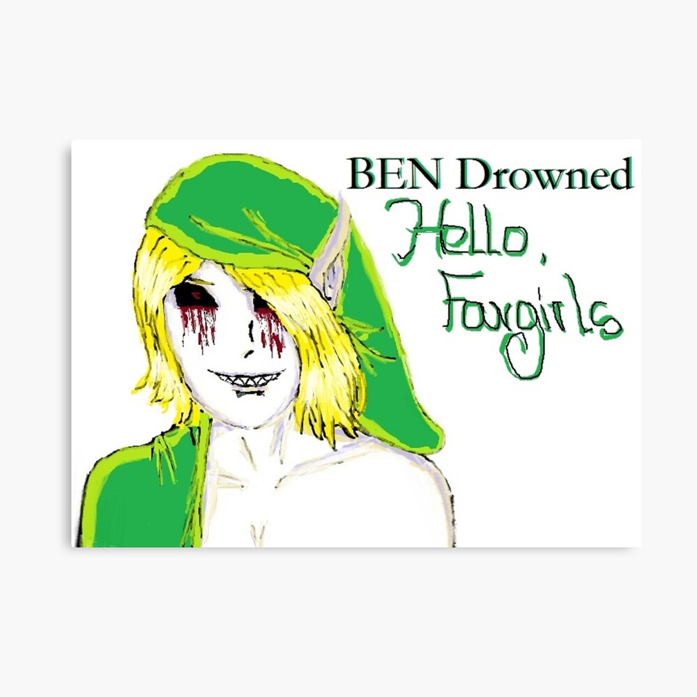 BEN Drowned: Hello, Fangirls