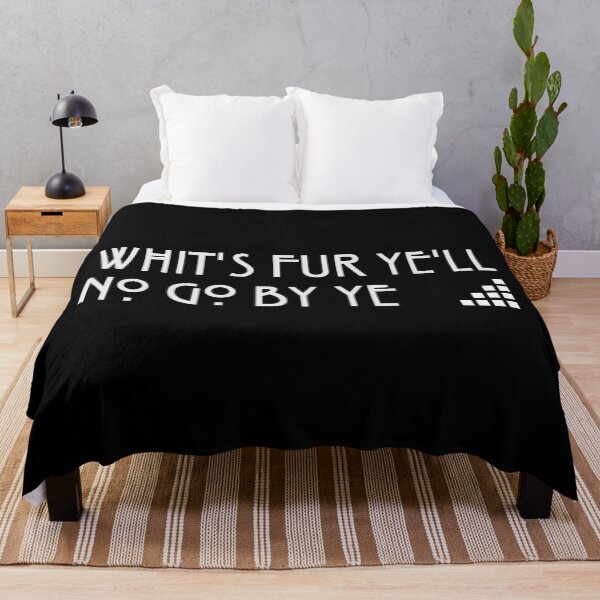 Item preview, Whit's Fur Ye'll No Go By Ye [w] designed and sold by PureDeadBraw.
