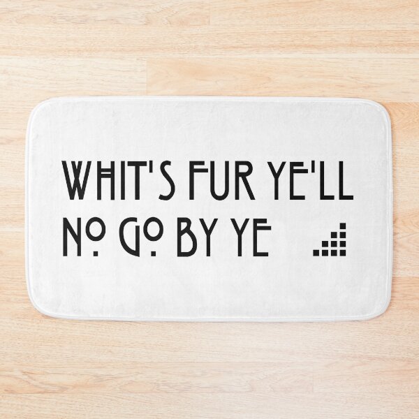 Item preview, Whit's Fur Ye'll No Go By Ye [b] designed and sold by PureDeadBraw.