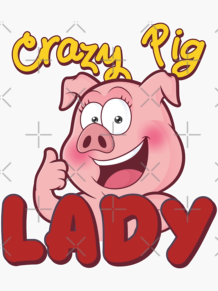 Crazy Pig Lady | Pig Piglet Oink