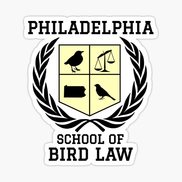 Philadelphia School of Bird Law (light color shirts) Glossy Sticker