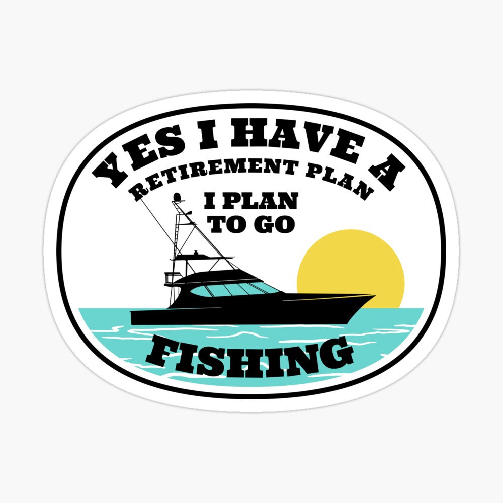 Funny Retirement and Fishing in my Boat Definition Gift' Sticker