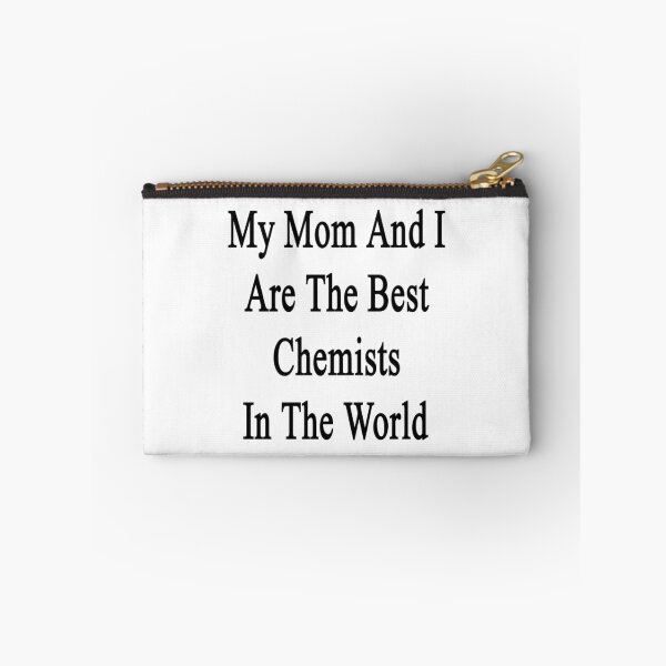 Item preview, My Mom And I Are The Best  Chemists In The World  designed and sold by supernova23.