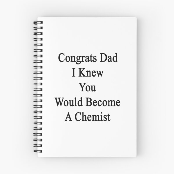 Item preview, Congrats Dad I Knew You Would Become A Chemist  designed and sold by supernova23.