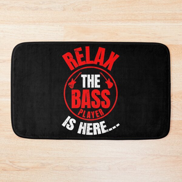 Item preview, Relax The Bass Player Is Here | Music Instrument designed and sold by anziehend.