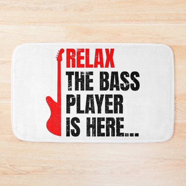 Item preview, Relax The Bass Player Is Here | Music Instrument designed and sold by anziehend.
