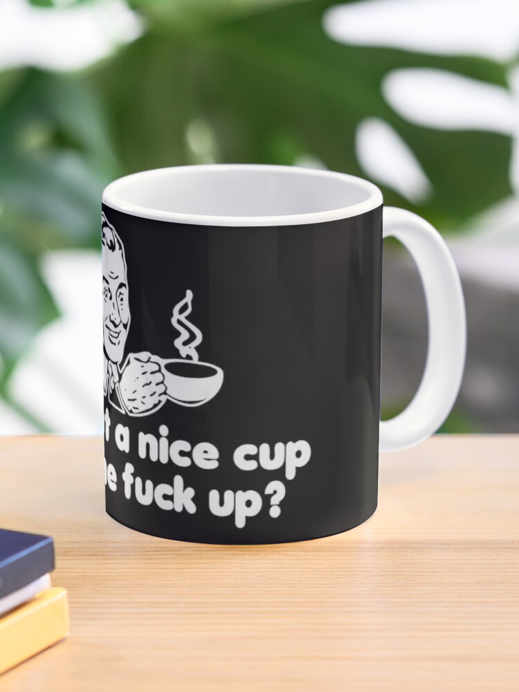 A Giant Cup Of Shut The Fuck Up Mug