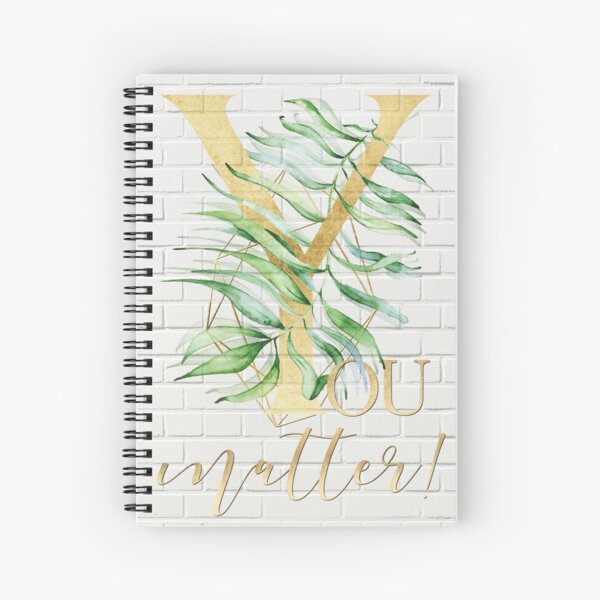 YOU matter ! Gold, Bricks Spiral Notebook