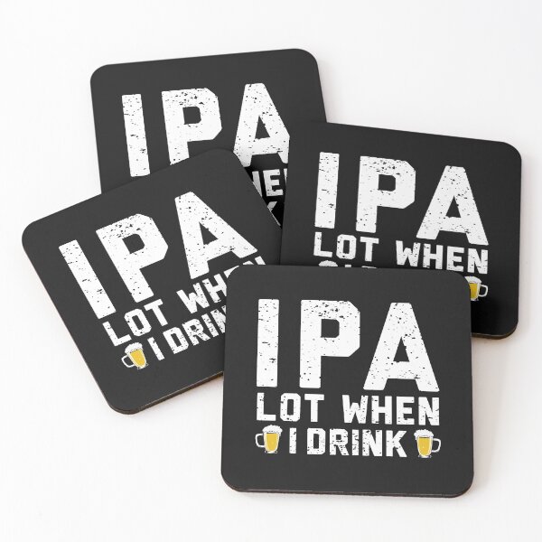Item preview, IPA lot when I drink beer drinking Funny Craft beer lover gift  designed and sold by alenaz.