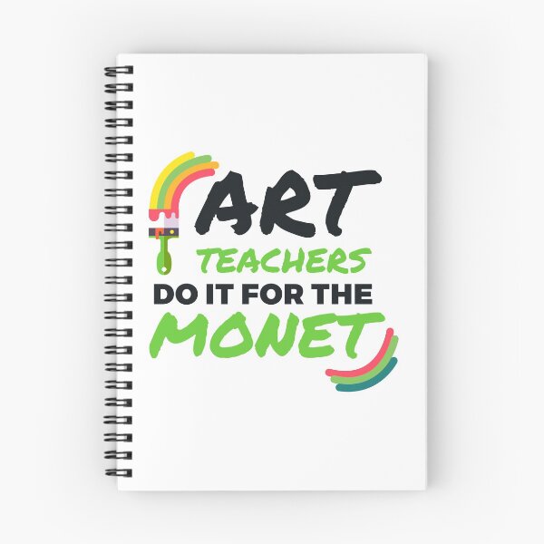 Item preview, Art Teachers Do It For The Monet | Art Artist designed and sold by anziehend.