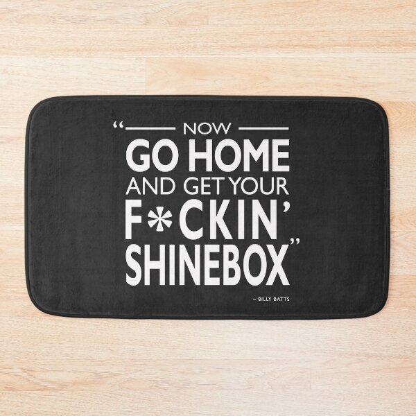 Item preview, Go Home and Get Your Shinebox designed and sold by rogue-design.