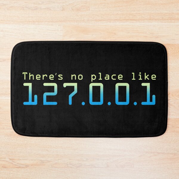 Item preview, THERES NO PLACE LIKE HOME 127.0.0.1  designed and sold by FiveCounty.