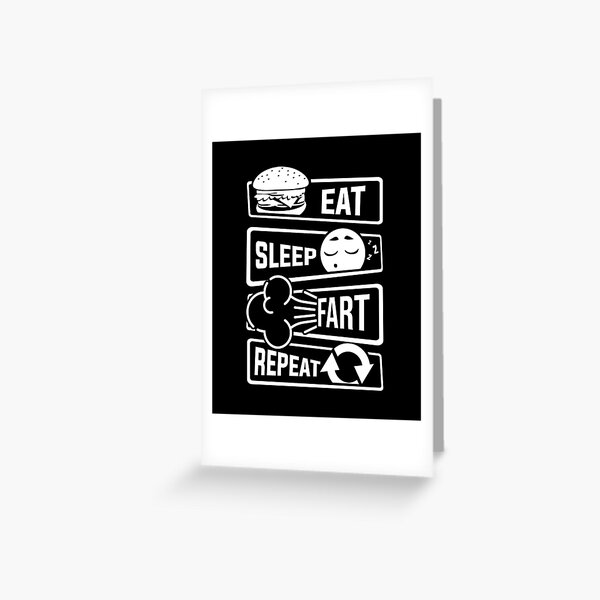 Eat Sleep Fart Repeat | Farting Flatulence Smell Greeting Card