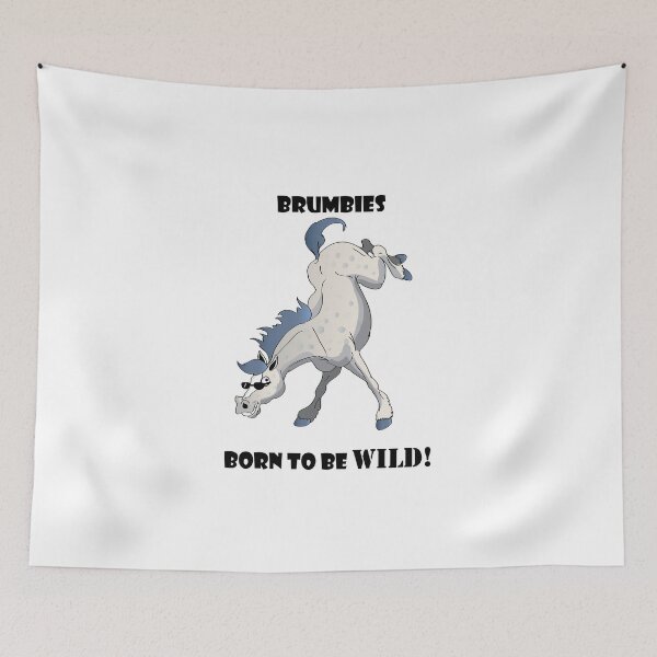 Item preview, Brumbies are Born to be Wild designed and sold by Sketchy Pony.