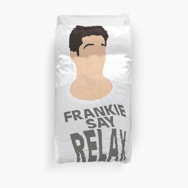 Frankie Say Relax Duvet Cover