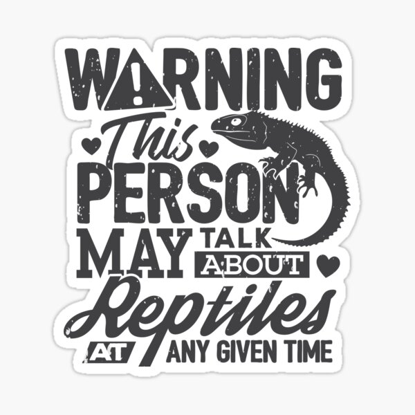 Item preview, Reptile Lover Gift Warning Person Talk About Reptiles  designed and sold by Piperblue28.