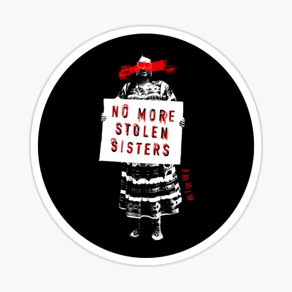 Item preview, No More Stolen Sisters designed and sold by sabrina kloss.