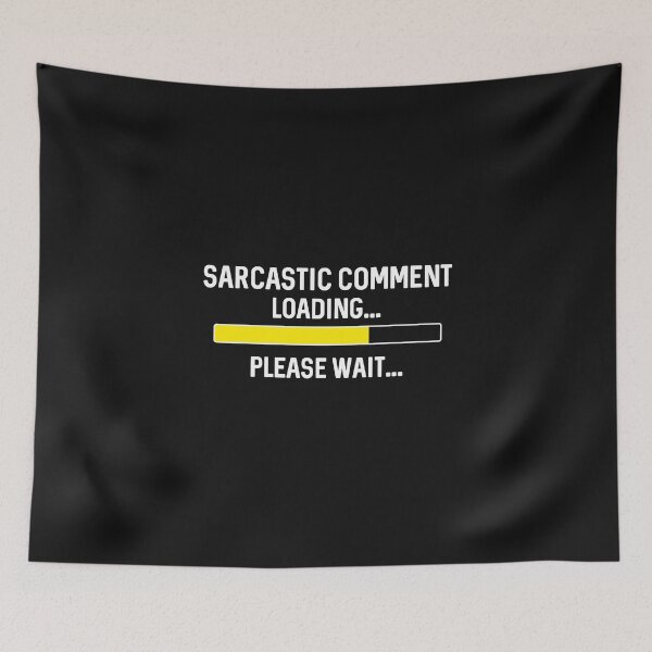Item preview, Sarcastic comment loading Please wait Humor saying for joke lovers Fathers Day gift for dad husband stepdad  designed and sold by alenaz.