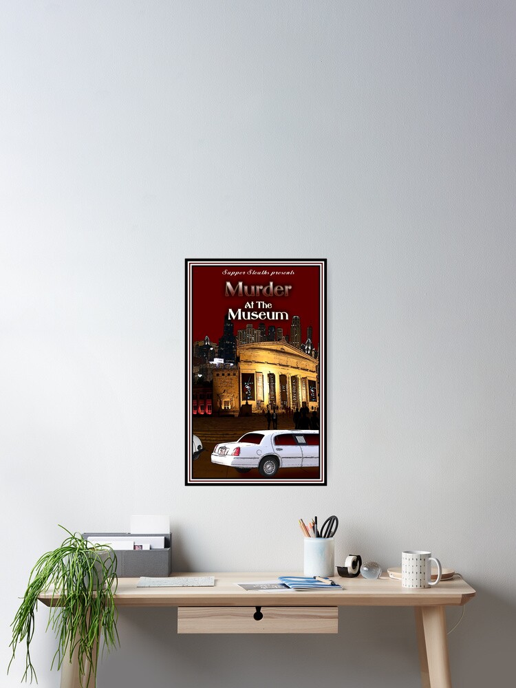 Thumbnail 2 of 3, Poster, Murder at the Museum designed and sold by RagingKitty.