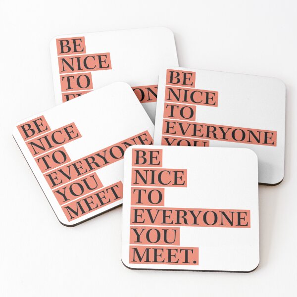 Item preview, Be Nice to Everyone You Meet designed and sold by Mary Ellen  Ritter.
