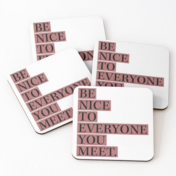 Item preview, Be Nice to Everyone You Meet designed and sold by Mary Ellen  Ritter.