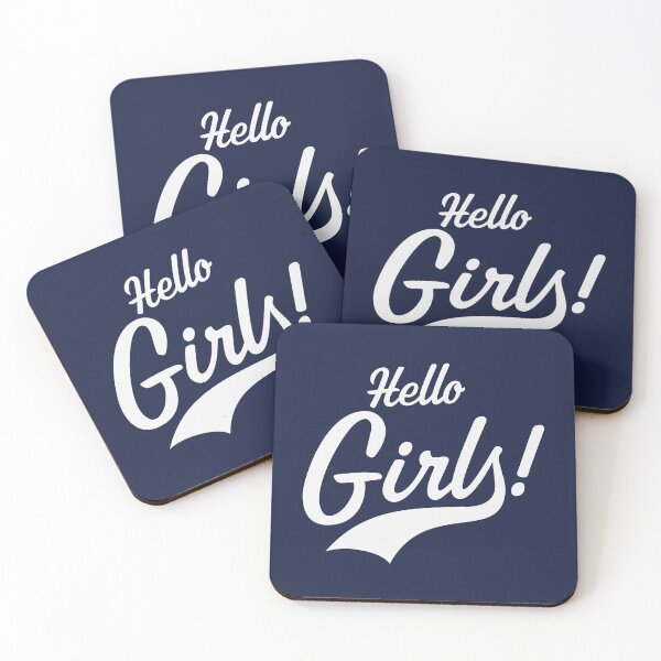 Item preview, Hello Girls!  designed and sold by MrFaulbaum.