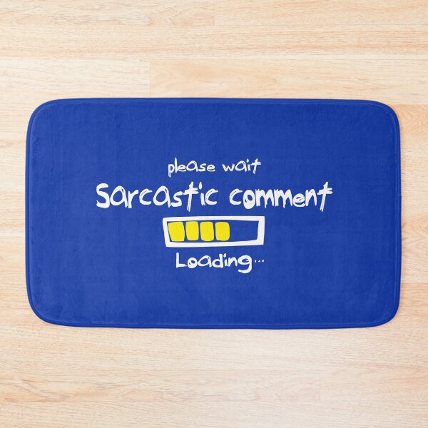 Item preview, Please wait my Sarcastic comment loading funny quote for joke lovers dad Fathers Day gift husband  designed and sold by alenaz.
