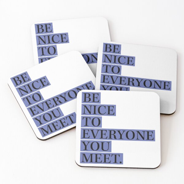 Item preview, Be Nice to Everyone You Meet designed and sold by Mary Ellen  Ritter.
